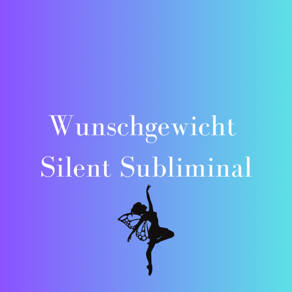 Wunschgewicht Silent Subliminal